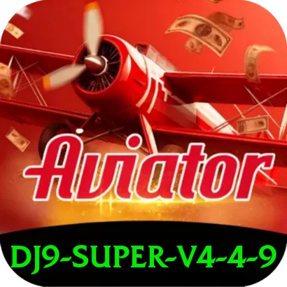 dj9 - Super v4.4.9 - 🔥 apk